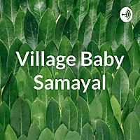 Village Baby Samayal