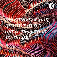THA SOUTHERN SOUL TAKEOVER AT IT'S FINEST. THA BEST IS YET TO COME