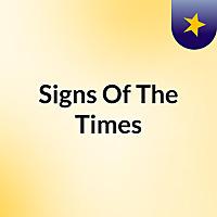 Signs Of The Times