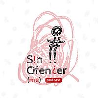 Sin Ofender(me)