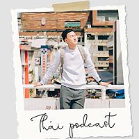 Thái Podcast