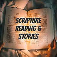 Scripture Reading & Stories