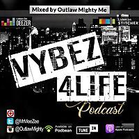 Vybez4Life Podcast