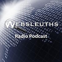 WEBSLEUTHS RADIO PODCAST