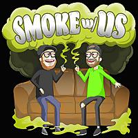 Smoke With Us