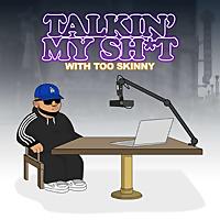 Talkin My Sh*t