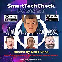 SmartTechCheck Podcast and Audio Newsletter