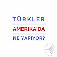 Türkler Amerika'da Ne Yapıyor?