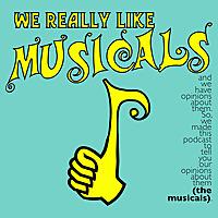 We Really Like Musicals