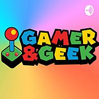 GAMER AND GEEK