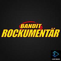 Bandit Rockumentär