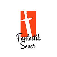 Fantastik Sever