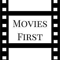 Movies First: Film Reviews & Insights