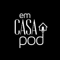 Em Casa POD