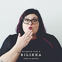 Arrepios com a Bilinha