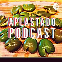Aplastado Podcast