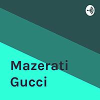 Mazerati Gucci