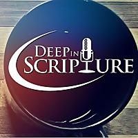 Deep in Scripture Radio
