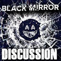 All Walks of Film's Black Mirror Discussion Podcast