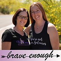 Brave Enough