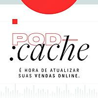 PodCache | Atualize suas vendas online