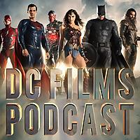 DC Films Podcast