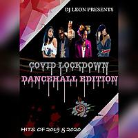 Covid Lockdown Dancehall Edition