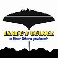 Lando's Lounge : a Star Wars podcast