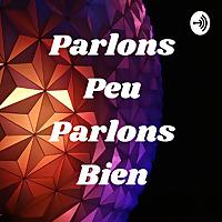 Parlons Peu Parlons Bien