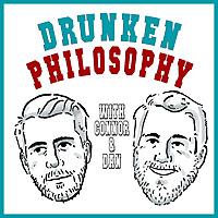 Drunken Philosophy
