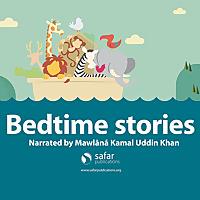 Bed Time Stories based upon stories in the Safar Publications Series