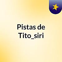 Pistas de Tito_siri