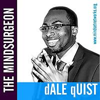 Dale Quist [The MindSurgeon]
