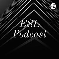 DH Luciano's ESL Podcast