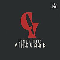 The Cinematic Vineyard