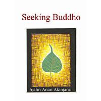 Seeking Buddho