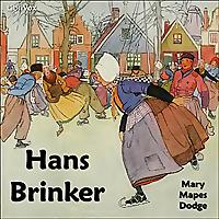 Hans Brinker or The Silver Skates by  Mary Mapes Dodge (1831 - 1905)
