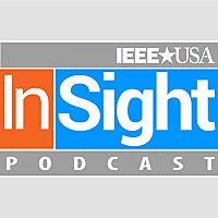 IEEE-USA InSight Podcast