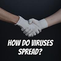 How do infectious diseases spread?