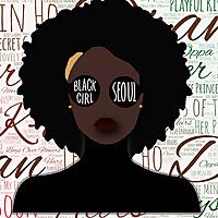 Black Girl Seoul