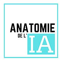 Anatomie de l'IA