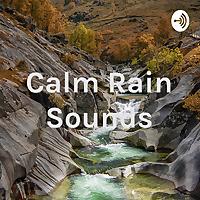 Calm Rain Sounds