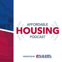Affordable Housing Podcast Presented by NALHFA