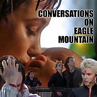 Conversations On Eagle Mountain (The Tribe Podcast)