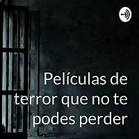 Películas de terror que no te podes perder