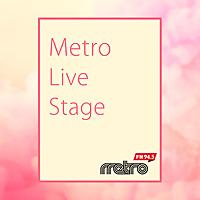 Metro Live Stage