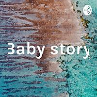 Baby story