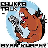 Chukka Talk with Ryan Murphy