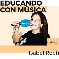 Educando con Música - Clásica FM Radio