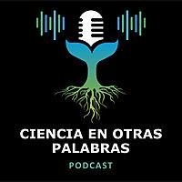 Ciencia en otras Palabras